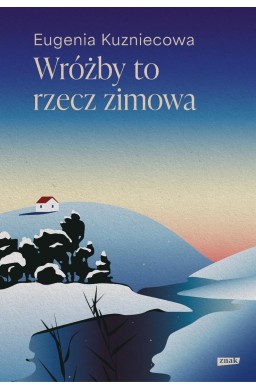 Wróżby to rzecz zimowa