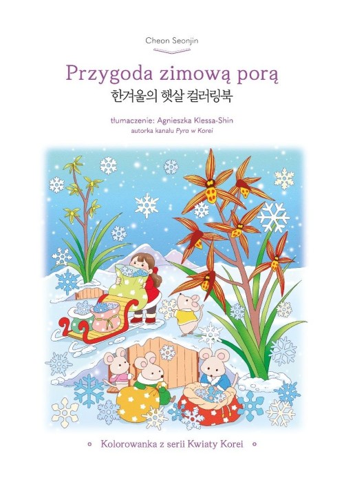 Przygoda zimową porą Kolorowanka z serii Kwiaty...