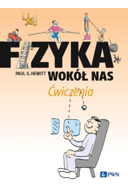 Fizyka wokół nas. Ćwiczenia