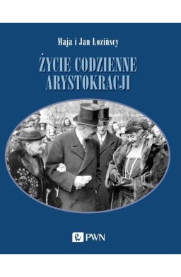 Życie codzienne arystokracji