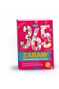 Ponad 365 zabaw na każdy dzień roku. Wiek 3-5 lat