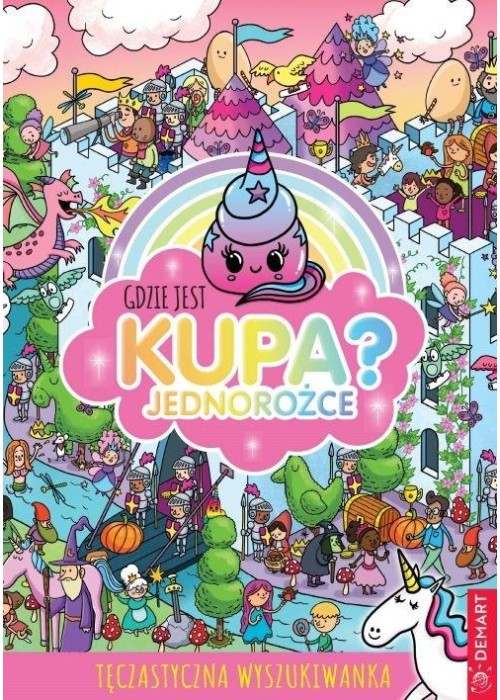Gdzie jest kupa? Jednorożce