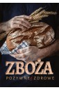 Zboża. Pożywne i zdrowe