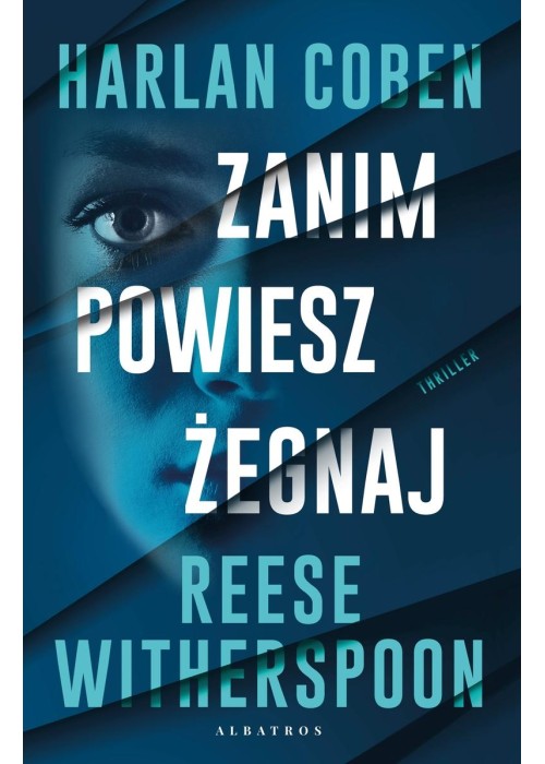 Zanim powiesz żegnaj