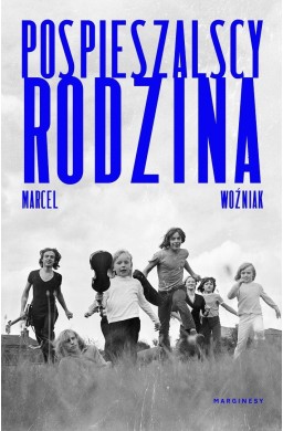 Pospieszalscy. Rodzina