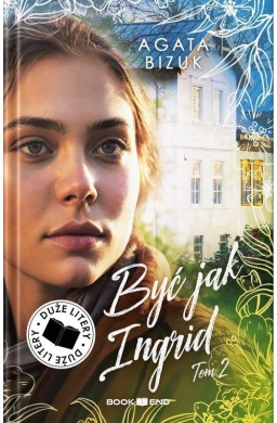 Być jak Ingrid T.2
