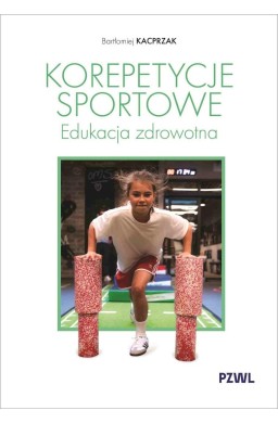 Korepetycje sportowe. Edukacja zdrowotna