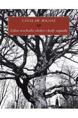 Gdzie wschodzi słońce i kędy zapada