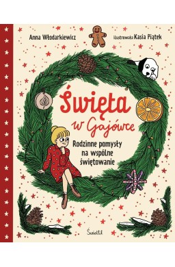 Święta w Gajówce. Rodzinne pomysły na wspólne...
