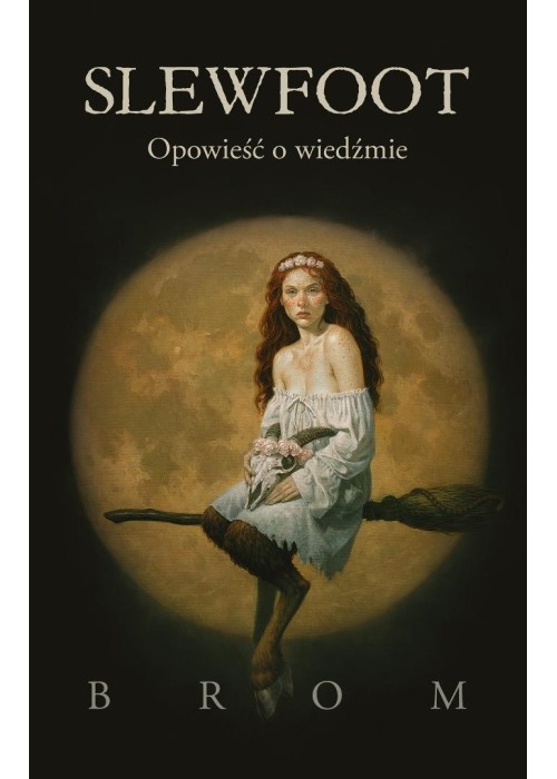 Slewfoot. Opowieść o wiedźmie