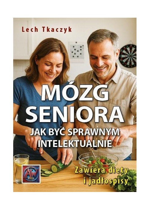Mózg seniora. Jak być sprawnym intelektualnie