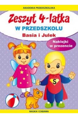 Zeszyt 4-latka. Basia i Julek. W przedszkolu