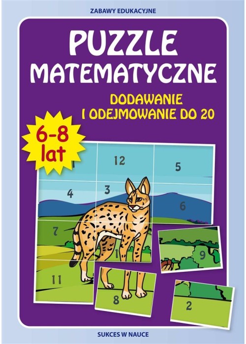 Puzzle matematyczne. Dodawanie i odej.do 20 w.2015