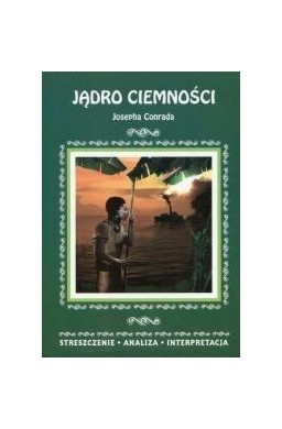 Streszczenia - Jądro ciemności LITERAT