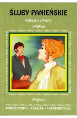 Streszczenia - Śluby panieńskie