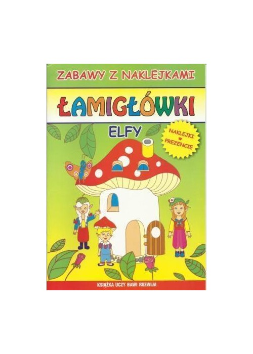 Łamigłówki. Elfy. Zabawy z naklejkami