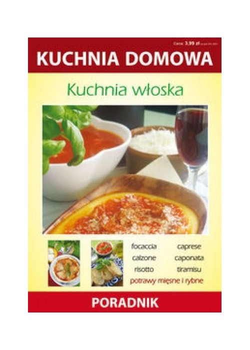 Kuchnia włoska. Kuchnia domowa. Poradnik