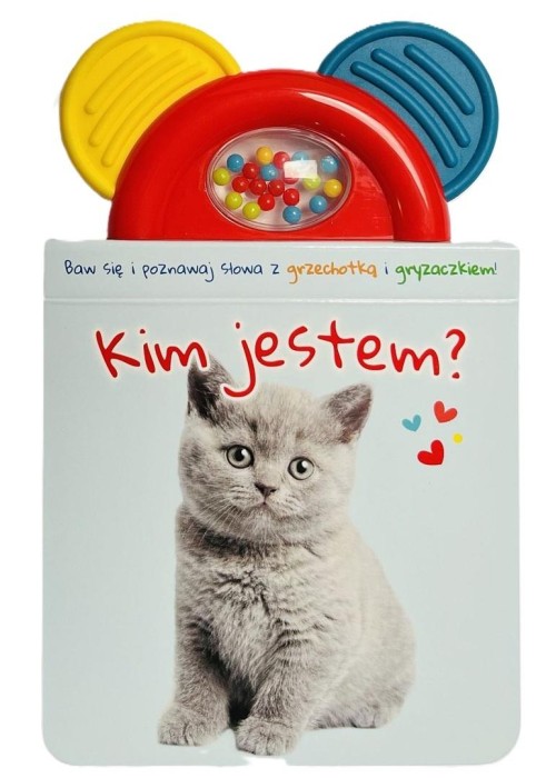 Książeczka z gryzakiem i grzechotką. Kim jestem?