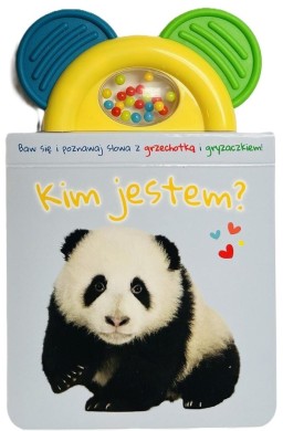 Książeczka z gryzakiem i grzechotką. Kim jestem?