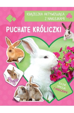 Książeczka aktywizująca naklejki. Puchate króliki