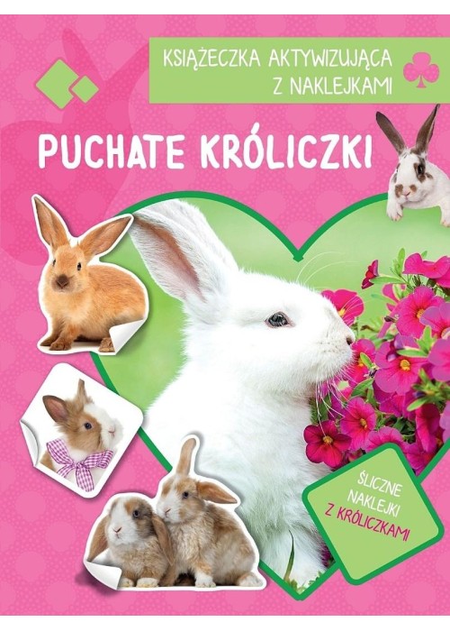 Książeczka aktywizująca naklejki. Puchate króliki