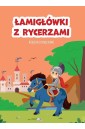 Łamigłówki z rycerzami. Książeczka z naklejkami