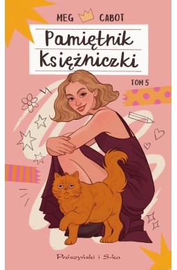 Pamiętnik księżniczki T.5 Księżniczka na różowo