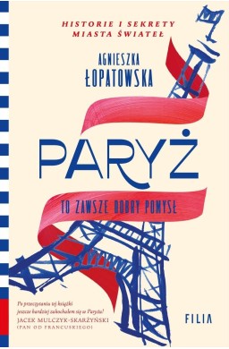Paryż to zawsze dobry pomysł