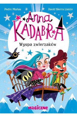 Anna Kadabra. Wyspa zwierzaków