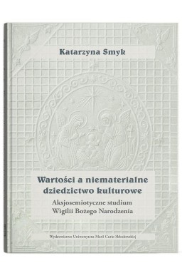 Wartości a niematerialne dziedzictwo kulturowe