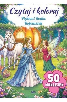 Czytaj i koloruj: Piękna i Bestia/Kopciuszek