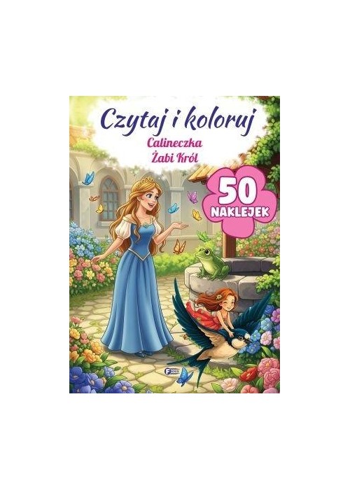 Czytaj i koloruj: Calineczka/Żabi Król