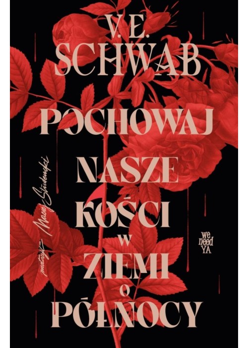 Pochowaj nasze kości w ziemi o północy