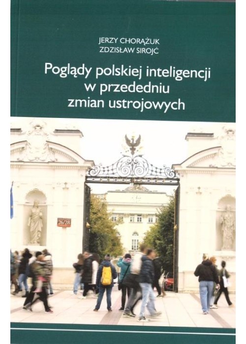 Poglądy polskiej inteligencji w przededniu zmian..