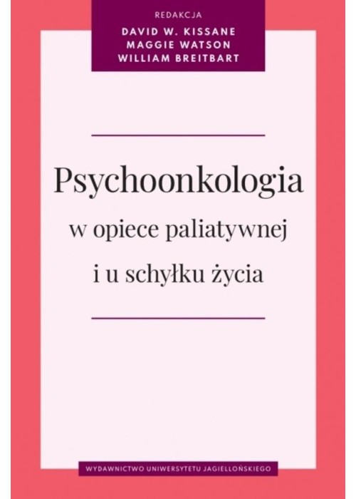 Psychoonkologia w opiece paliatywnej i u schyłku..
