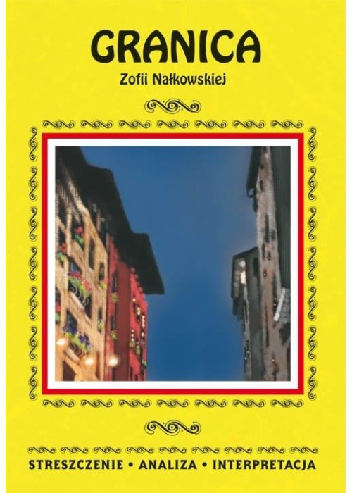 "Granica" Zofii Nałkowskiej. Streszczenie, analiza