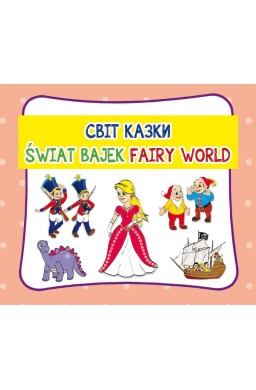 Świat bajek. Fairy world