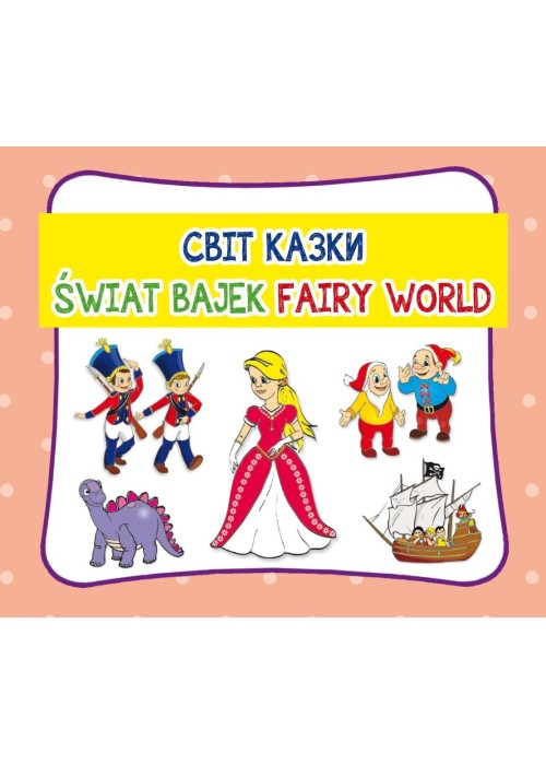 Świat bajek. Fairy world