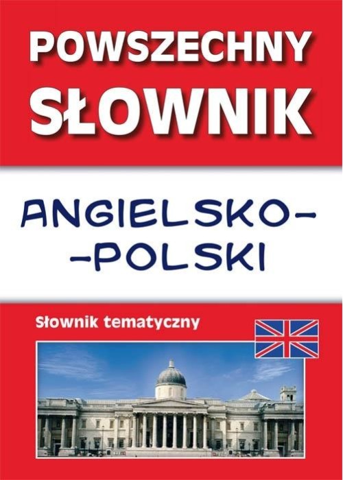 Powszechny słownik angielsko-polski tematyczny