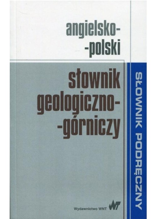 Angielsko-polski słownik geologiczno-górniczy