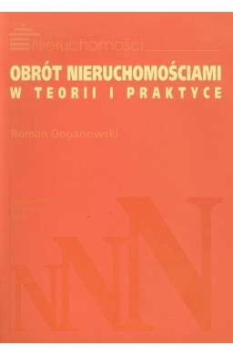 Obrót nieruchomościami w teorii i praktyce