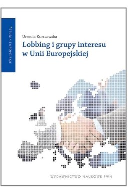 Lobbing i grupy interesu w Unii Europejskiej