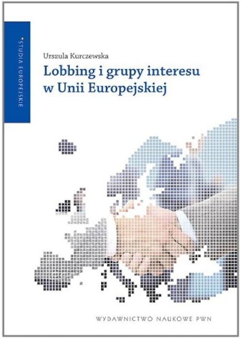 Lobbing i grupy interesu w Unii Europejskiej