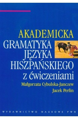 Akademicka gramatyka języka hiszpańskiego z ćw.