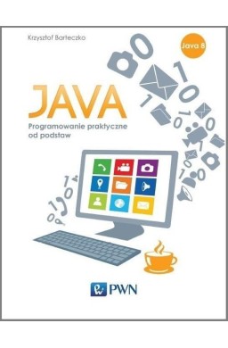 Java Podstawy programowania w praktyce