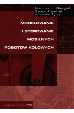 Modelowanie i sterowanie mobilnych robotów..