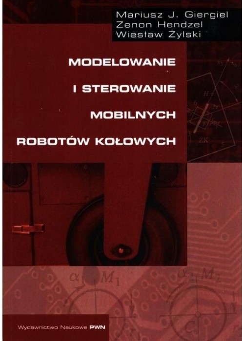Modelowanie i sterowanie mobilnych robotów..