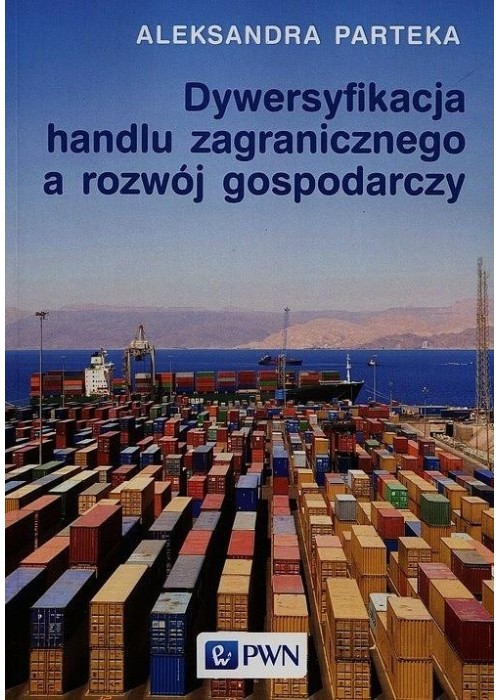 Dywersyfikacja handlu zagranicznego a rozwój..