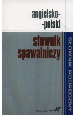 Angielsko-polski słownik spawalniczy