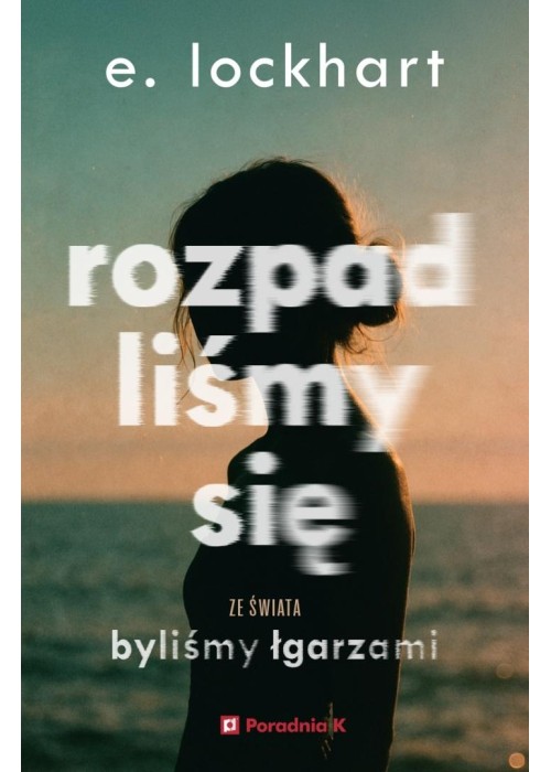 Rozpadliśmy się